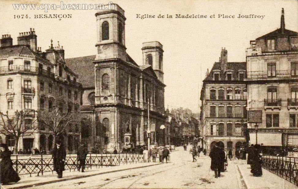1074. BESANÇON - Eglise de la Madeleine et Place Jouffroy